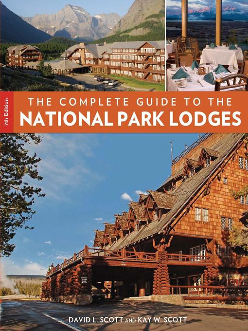 Title details for Complete Guide to the National Park Lodges by David L. Scott - Available